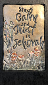 Trust in Jehovah | Hand Carved Plaque | Keep Calm | Stay Calm Inspirational Quote